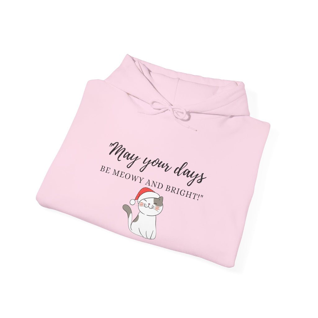 Holiday Cat Hoodie - "May Your Days Be Meowy and Bright" Cute Christmas Kitten Sweatshirt