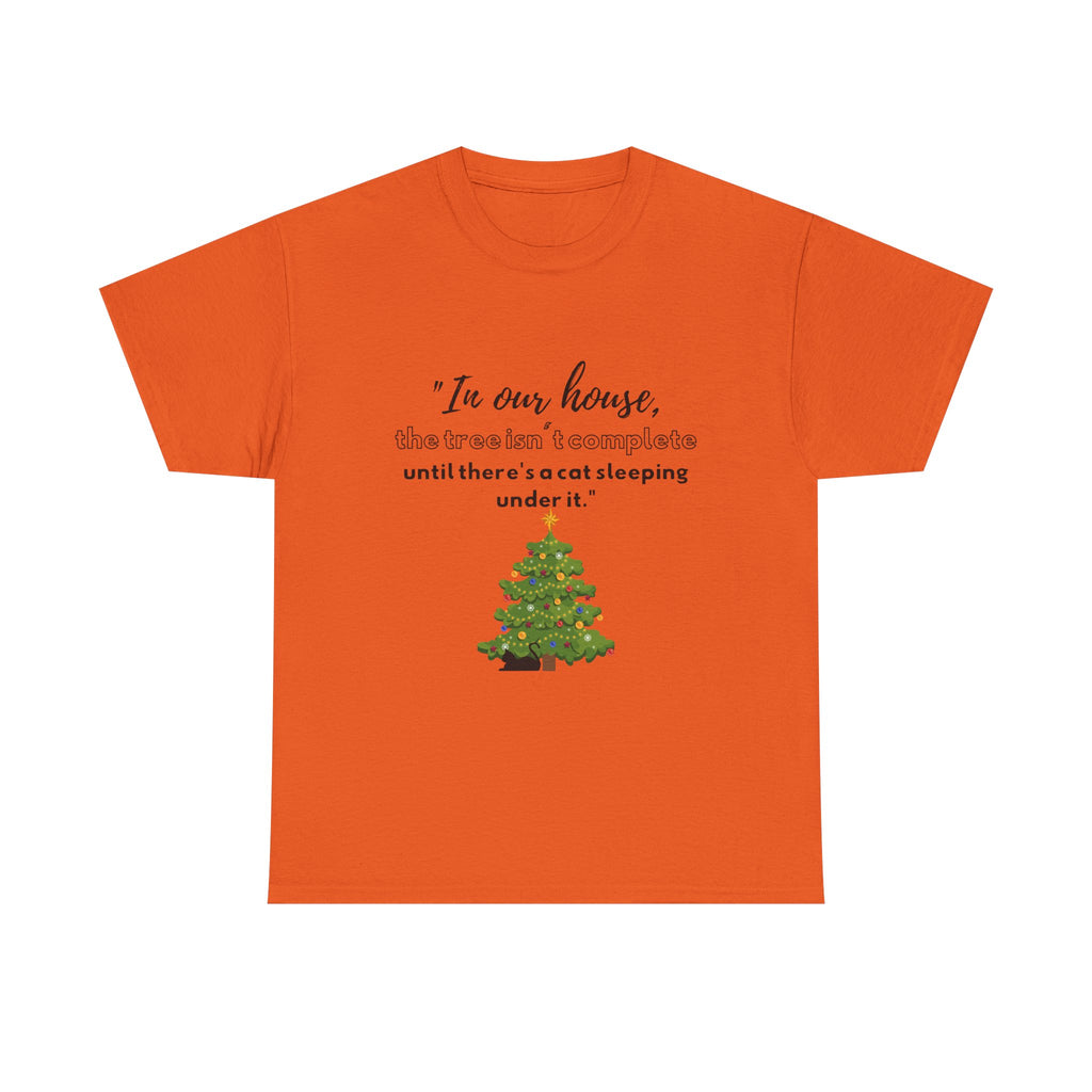 Christmas Tree Cat T‑Shirt — "In our house, the tree is manageable until there's a cat sleeping under it."