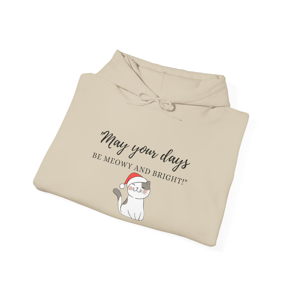 Holiday Cat Hoodie - "May Your Days Be Meowy and Bright" Cute Christmas Kitten Sweatshirt