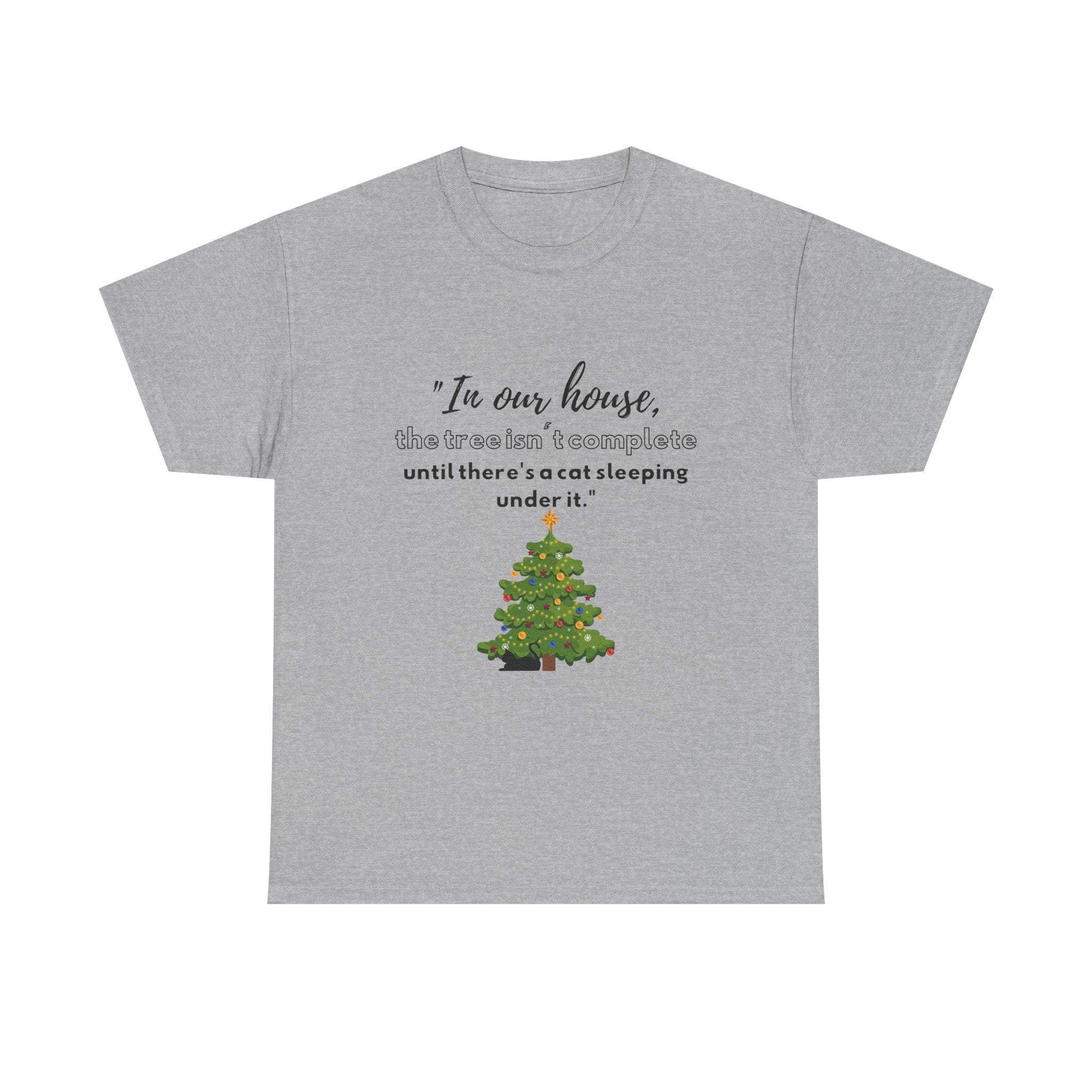 Christmas Tree Cat T‑Shirt — "In our house, the tree is manageable until there's a cat sleeping under it."