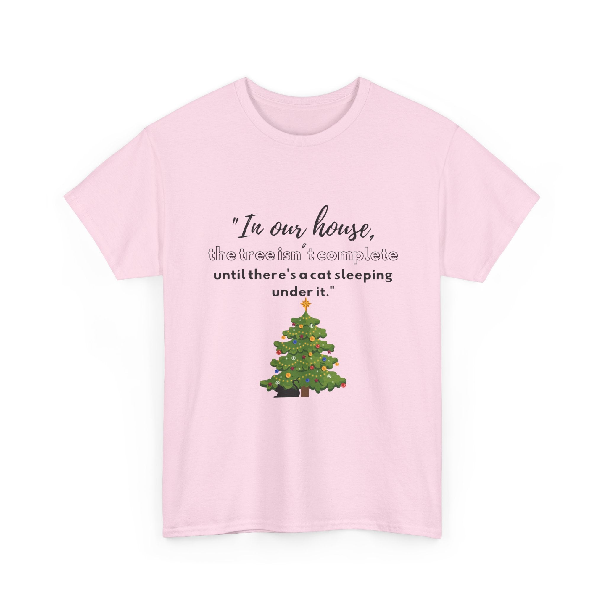 Christmas Tree Cat T‑Shirt — "In our house, the tree is manageable until there's a cat sleeping under it."