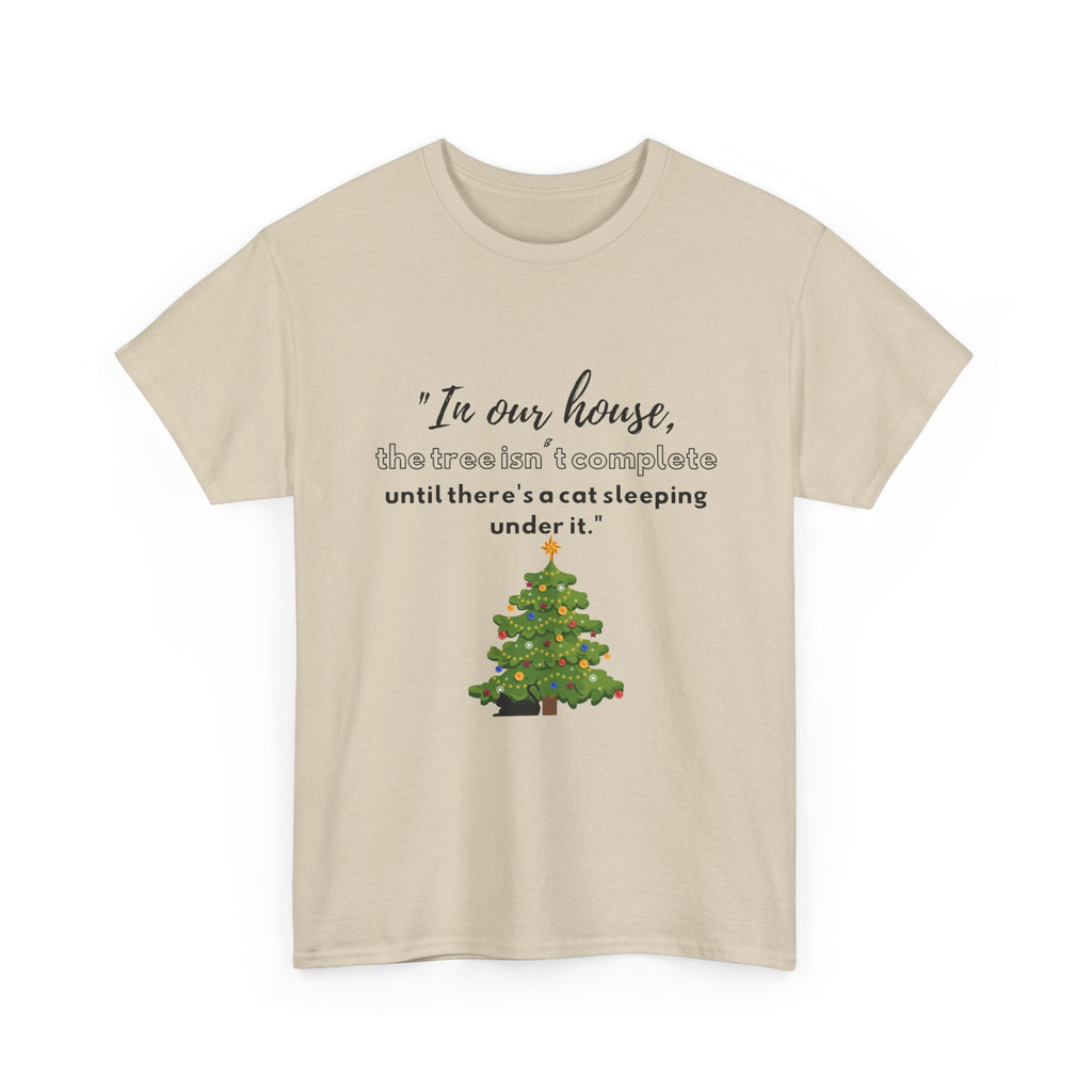 Christmas Tree Cat T‑Shirt — "In our house, the tree is manageable until there's a cat sleeping under it."