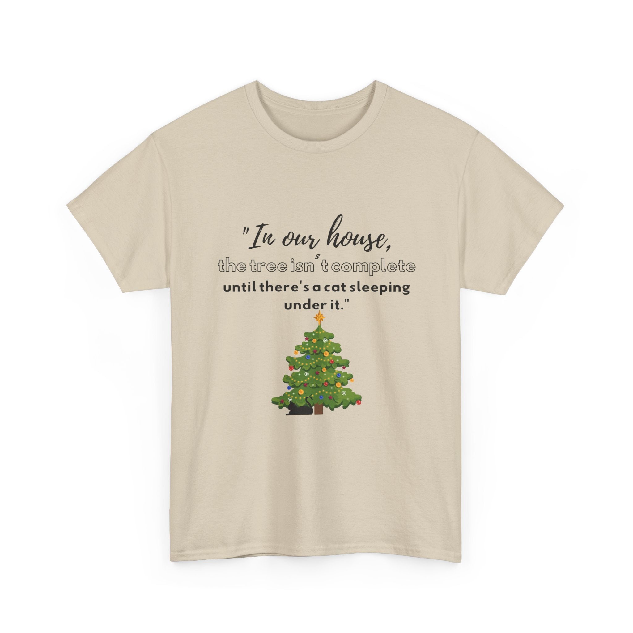 Christmas Tree Cat T‑Shirt — "In our house, the tree is manageable until there's a cat sleeping under it."