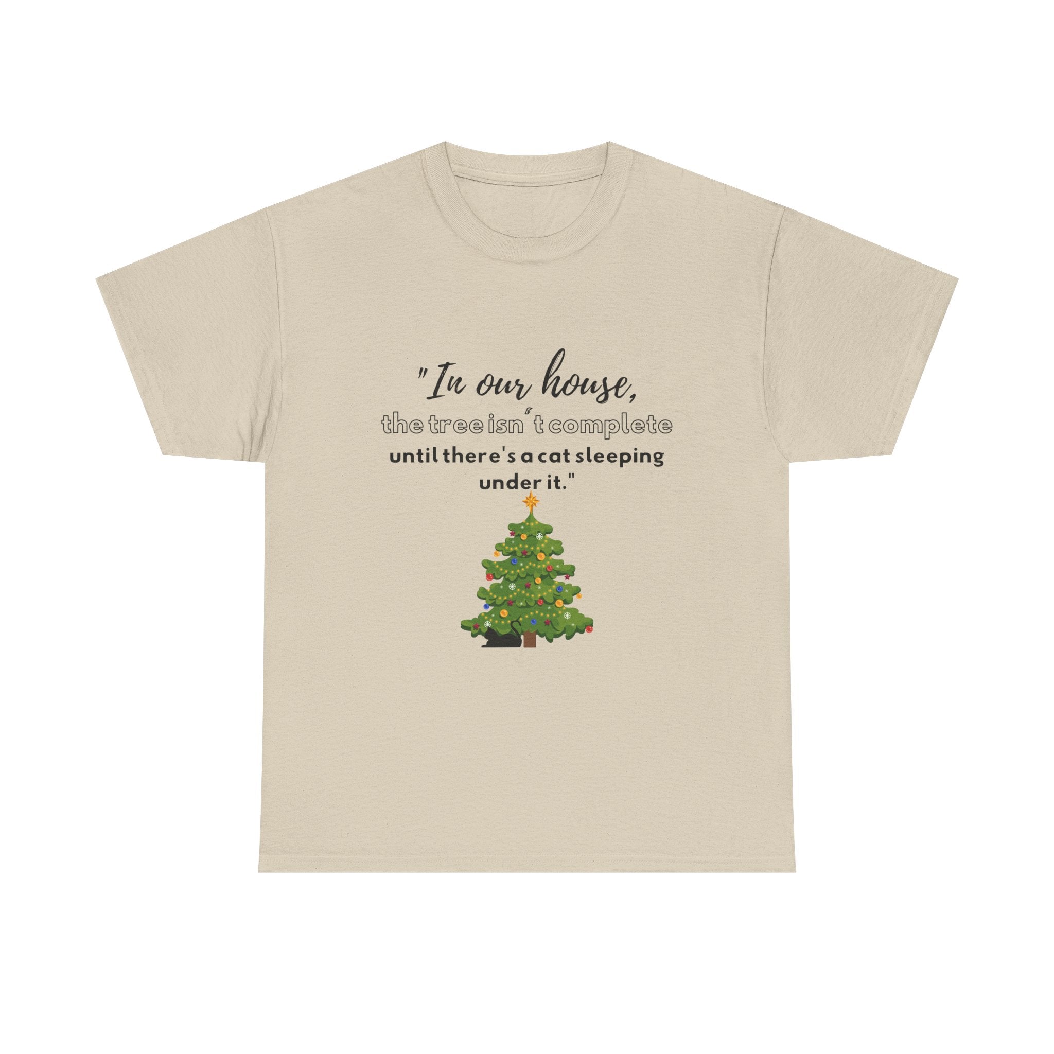 Christmas Tree Cat T‑Shirt — "In our house, the tree is manageable until there's a cat sleeping under it."
