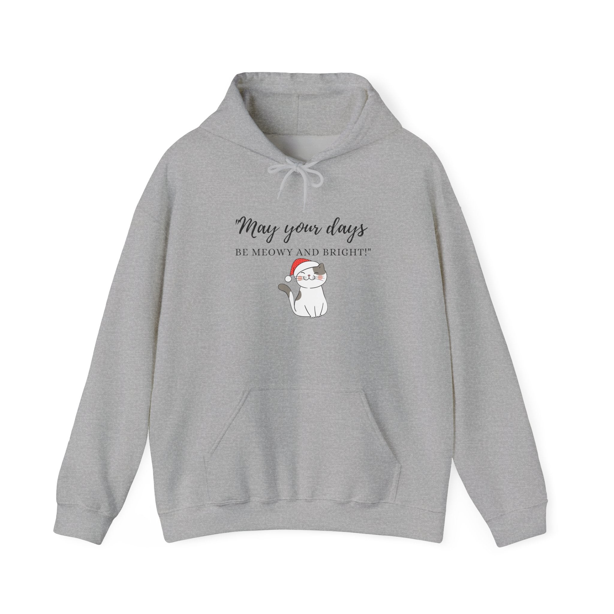 Holiday Cat Hoodie - "May Your Days Be Meowy and Bright" Cute Christmas Kitten Sweatshirt