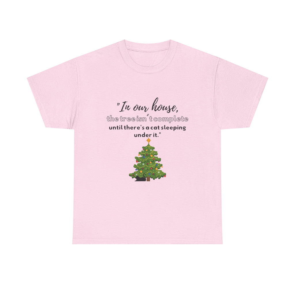 Christmas Tree Cat T‑Shirt — "In our house, the tree is manageable until there's a cat sleeping under it."